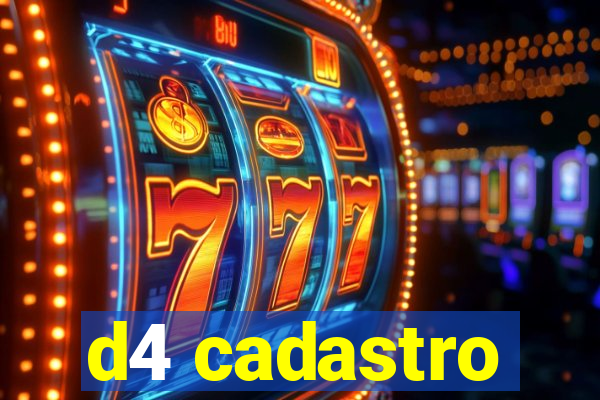 d4 cadastro